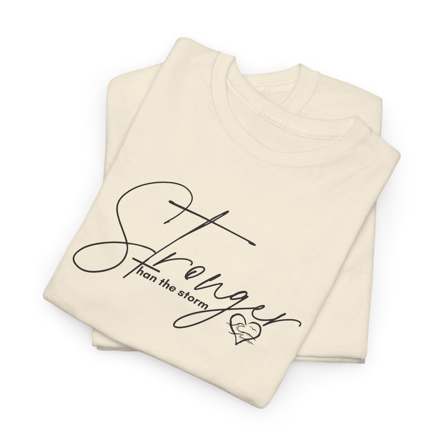 Stronger Than the Storm T-Shirt